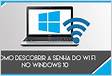 Como trocar a senha do wi-fi no Windows 10